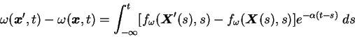 \begin{displaymath}
\omega({\mbox{\boldmath$x$}}',t)-\omega({\mbox{\boldmath$x$}...
...s)-f_\omega({\mbox{\boldmath$X$}}(s),s)]
e^{-\alpha(t-s)} \;ds
\end{displaymath}