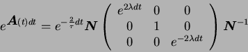 \begin{displaymath}
e^{{\mbox{\boldmath$A$}}(t)dt} =
e^{- {2 \over \tau} dt}
{\...
...- 2 \lambda dt}
\end{array}\right)
{\mbox{\boldmath$N$}}^{-1}
\end{displaymath}